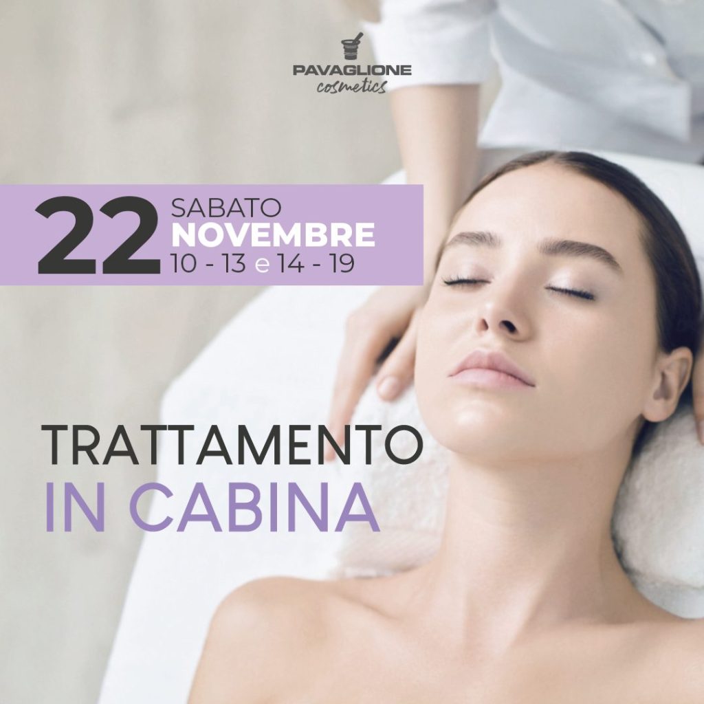 Trattamento skincare gratuito in cabina a cura di Pavaglione Cosmetics